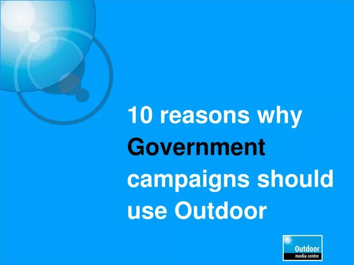 10 reasons why government campaigns should use outdoor