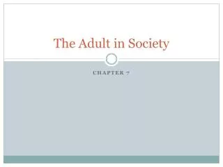 The Adult in Society