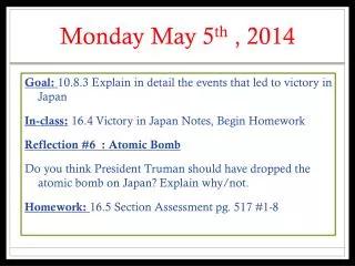 Monday May 5 th , 2014