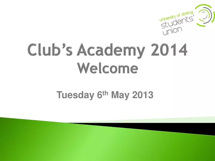 club s academy 2014 welcome