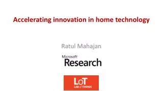 accelerating innovation in home technology