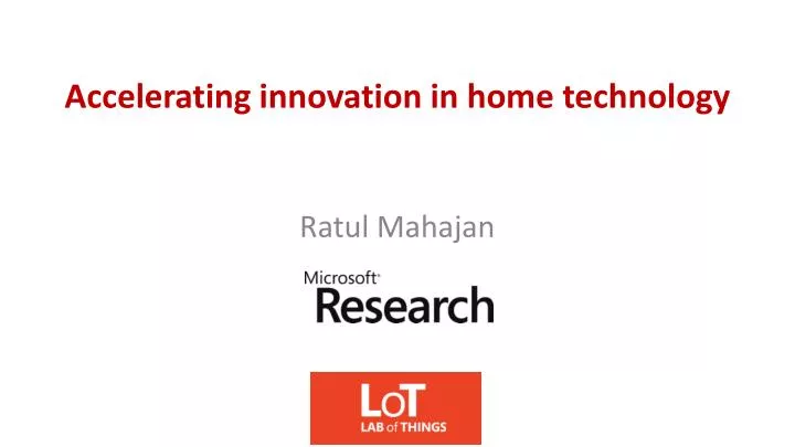 accelerating innovation in home technology