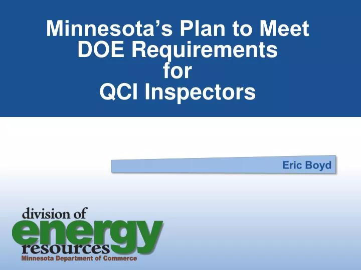 minnesota s plan to meet doe requirements for qci inspectors
