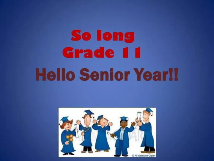 so long grade 11