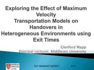 Exploring the Effect of Maximum Velocity Transportation Models on Handovers in Heterogeneous Environments using Exit Tim