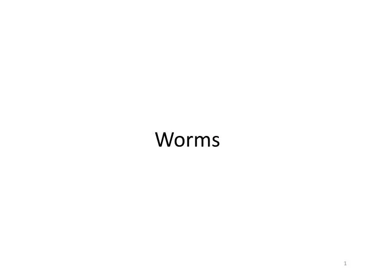 worms