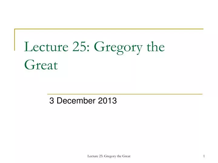 lecture 25 gregory the great