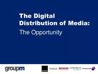 The Digital Distribution of Media: