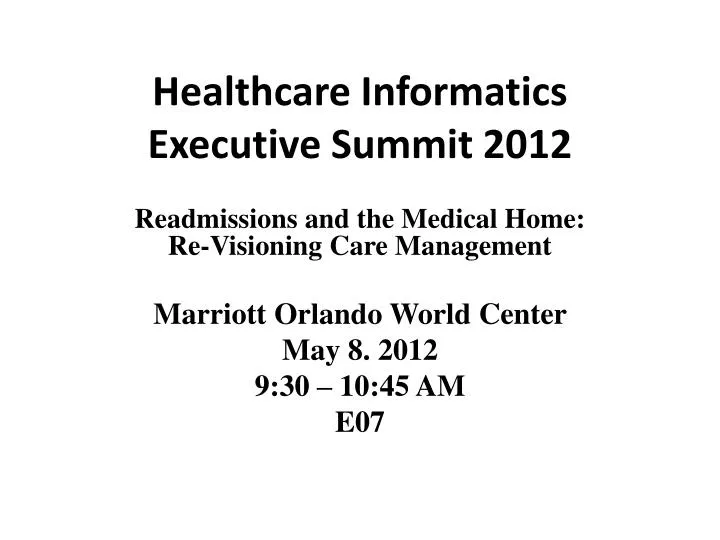 healthcare informatics executive summit 2012