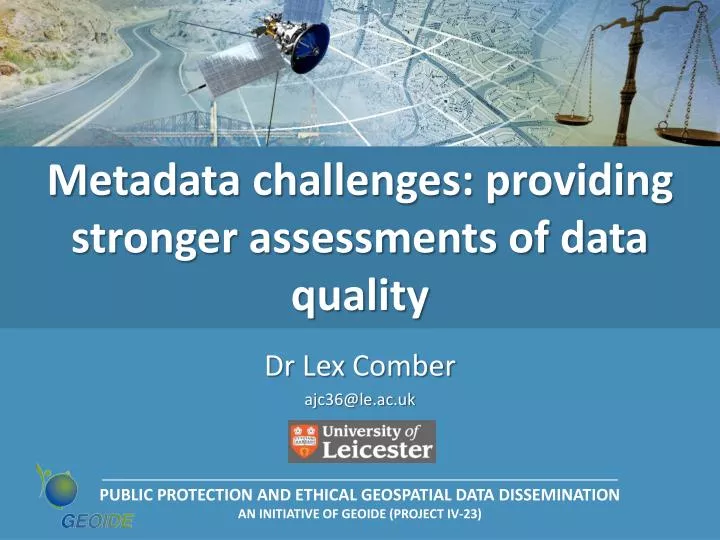 metadata challenges providing stronger assessments of data quality