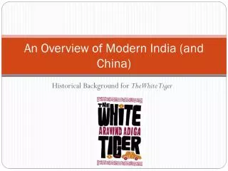 An Overview of Modern India (and China)