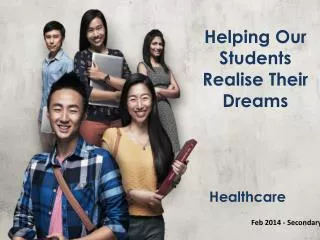 Helping Our Students Realise Their Dreams