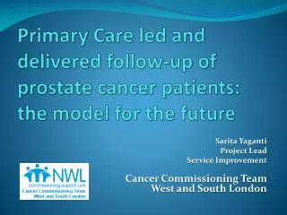 Primary Care led and delivered follow-up of prostate cancer patients: the model for the future