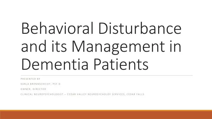 behavioral disturbance and its management in dementia patients