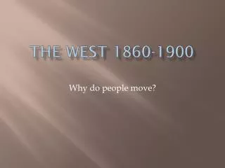 The West 1860-1900
