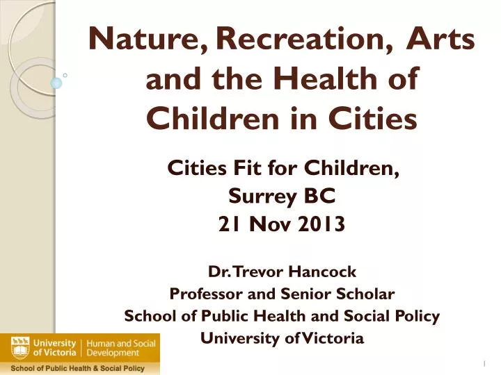 nature recreation arts and the health of children in cities
