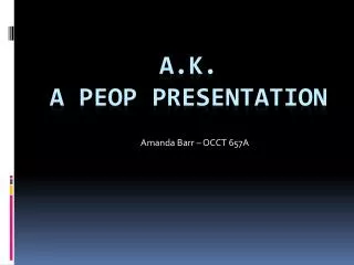 A.K. A Peop Presentation
