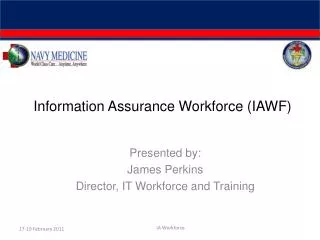 Information Assurance Workforce (IAWF)
