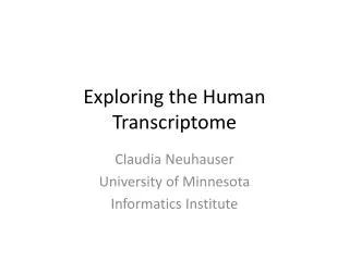 Exploring the Human Transcriptome