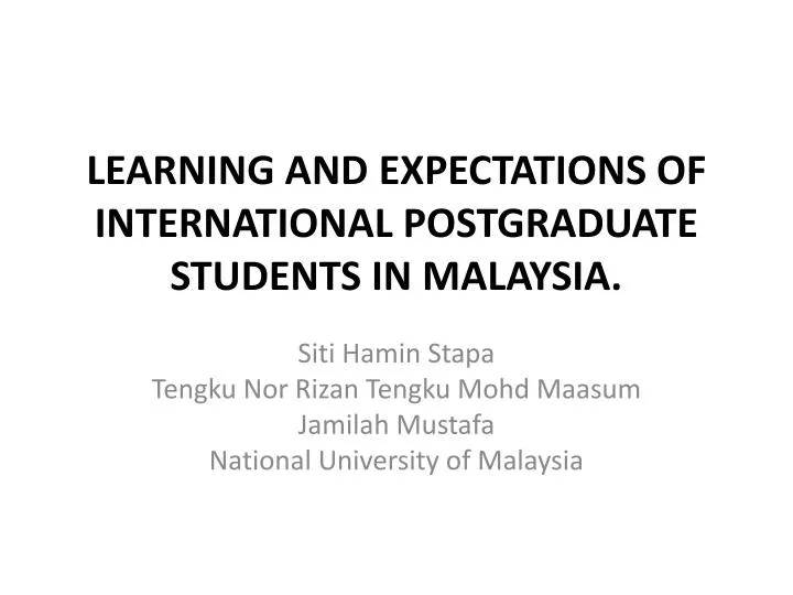 learning and expectations of international postgraduate students in malaysia