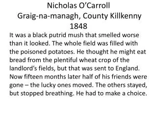 Nicholas O’Carroll Graig-na-managh , County Killkenny 1848