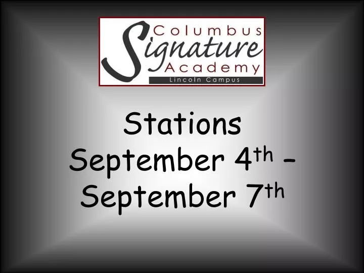 stations september 4 th september 7 th