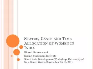 Status, Caste and Time Allocation of Women in India