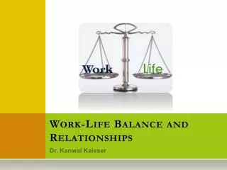 Work-Life Balance and Relationships