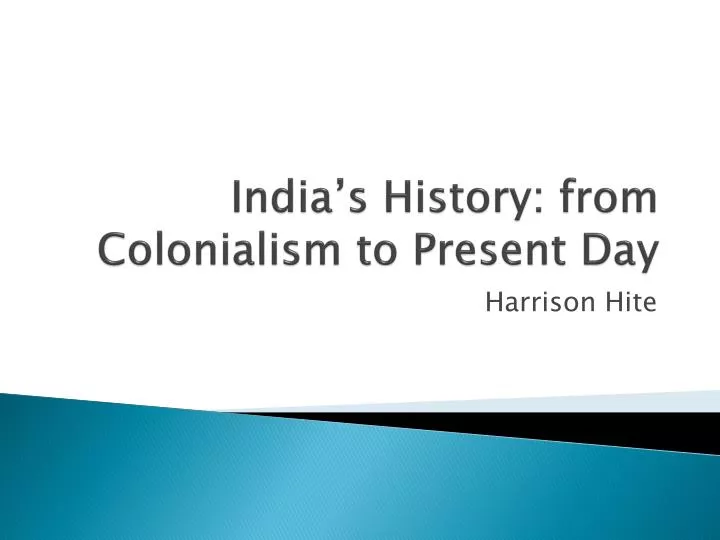 india s history from colonialism to present day