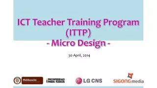 ICT Teacher Training Program (ITTP) - Micro Design -