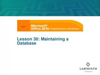 Lesson 30: Maintaining a Database