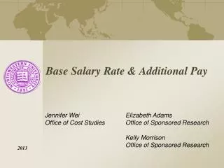 Base Salary Rate &amp; Additional Pay
