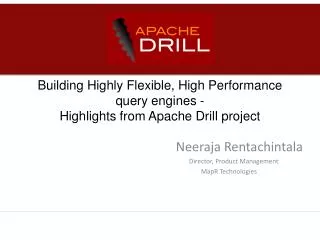 Building Highly Flexible, High Performance query engines - Highlights from Apache Drill project