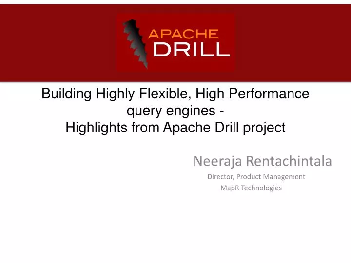 building highly flexible high performance query engines highlights from apache drill project