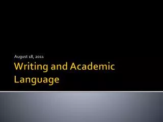 Writing and Academic Language