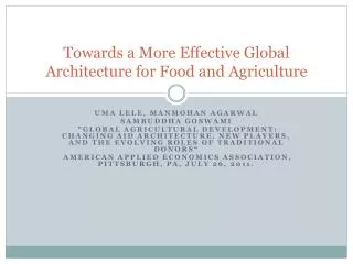 Towards a More Effective Global Architecture for Food and Agriculture