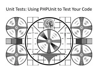 Unit Tests: Using PHPUnit to Test Your Code