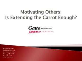 Motivating Others: Is Extending the Carrot Enough?