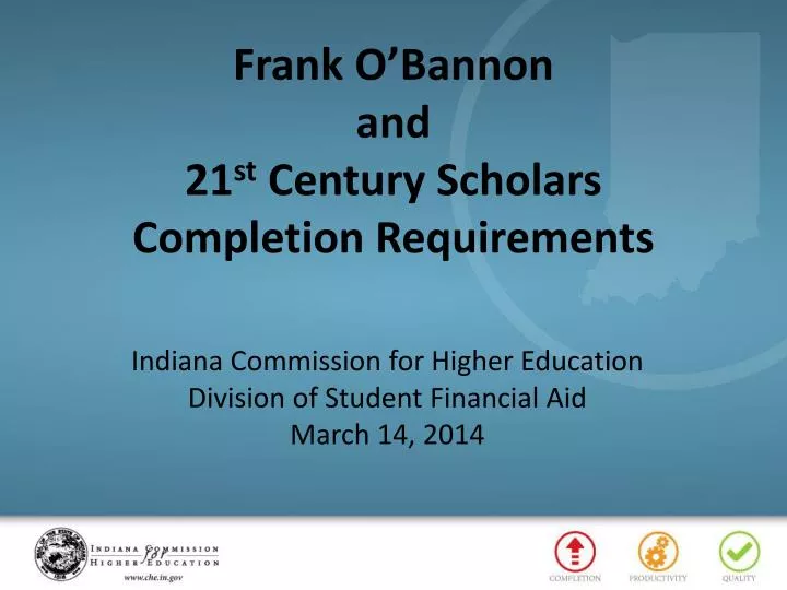 frank o bannon and 21 st century scholars completion requirements