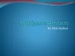 Multigenre Artifacts - slide 1