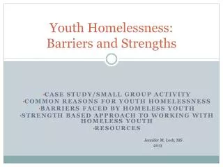 Youth Homelessness: Barriers and Strengths