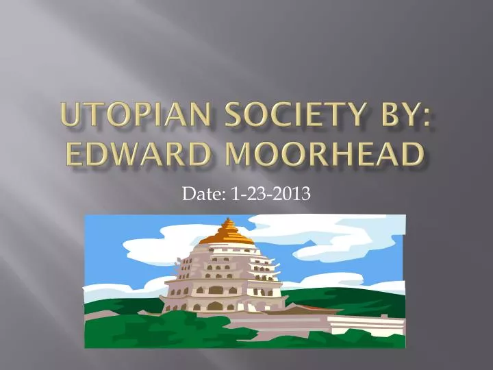 utopian society by edward moorhead