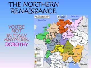 THE NORTHERN RENAISSANCE