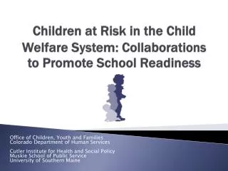 Children at Risk in the Child Welfare System: Collaborations to Promote School Readiness
