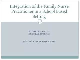 Integration of the Family Nurse Practitioner in a School Based Setting