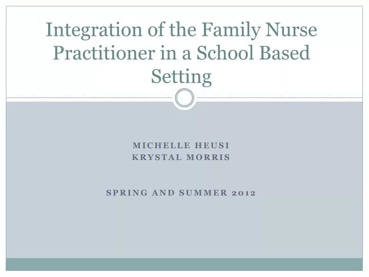 integration of the family nurse practitioner in a school based setting