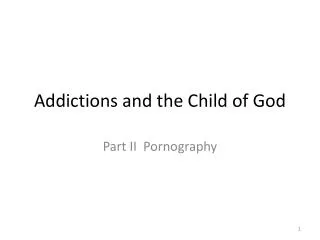 Addictions and the Child of God
