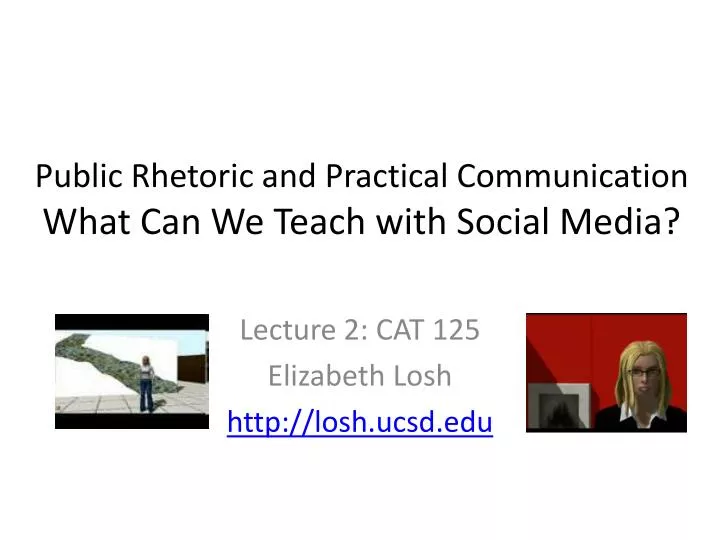 public rhetoric and practical communication what can we teach with social media