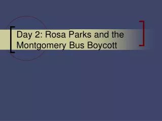 Day 2: Rosa Parks and the Montgomery Bus Boycott