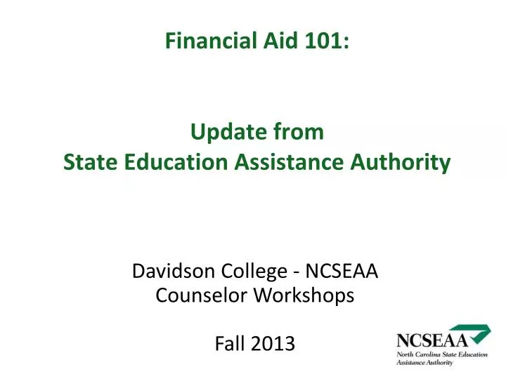 financial aid 101 update from state education assistance authority